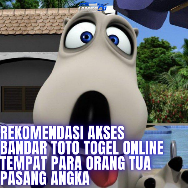 Galeri foto LAMBO4D: Rekomendasi Akses Bandar Toto Togel Online AndalanTempat Para Orang Tua Pasang Angkadi Jakarta